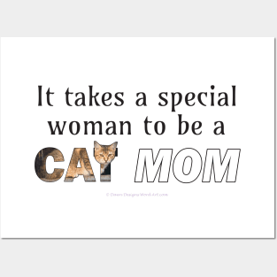 It takes a special woman to be a cat mom - beige tabby cat oil painting word art Posters and Art